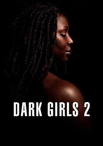 Dark Girls 2