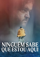 Ninguém Sabe que Estou Aqui