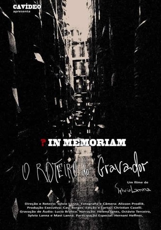 In Memoriam: O Roteiro do Gravador