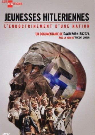 Jeunesses Hitlériennes : l'endoctrinement d'une nation