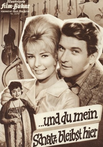 … und du mein Schatz bleibst hier