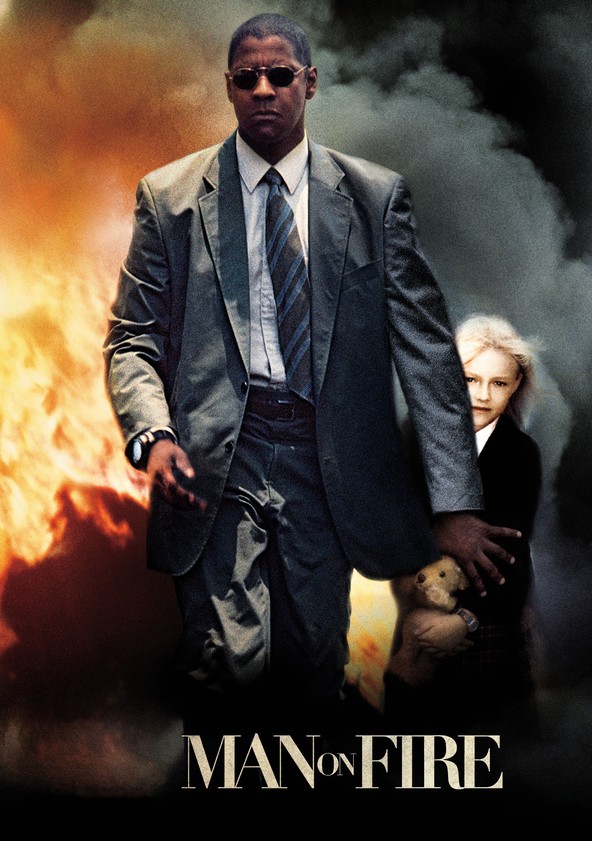 Man On Fire Movie Where To Watch Stream Online