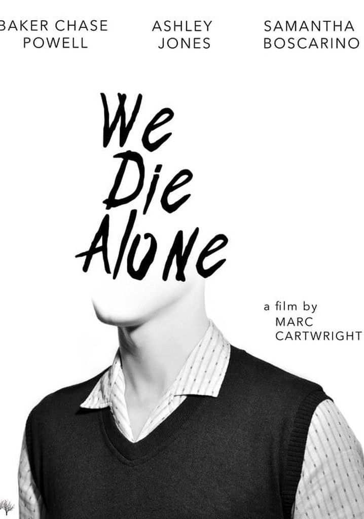 We Die Alone