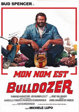 Mon nom est Bulldozer