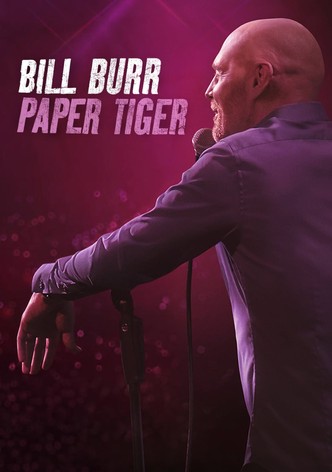 Bill Burr: Paper Tiger