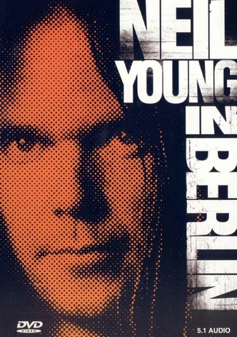 Neil Young in Berlin