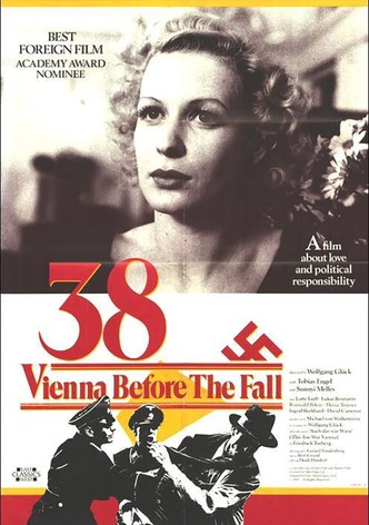 '38 - Vienna Before the Fall