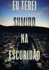 Eu Terei Sumido na Escuridão