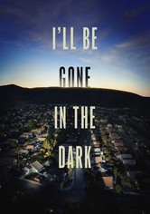 I'll be gone in the Dark