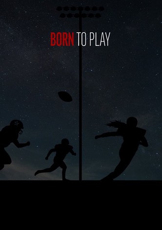 Born to Play