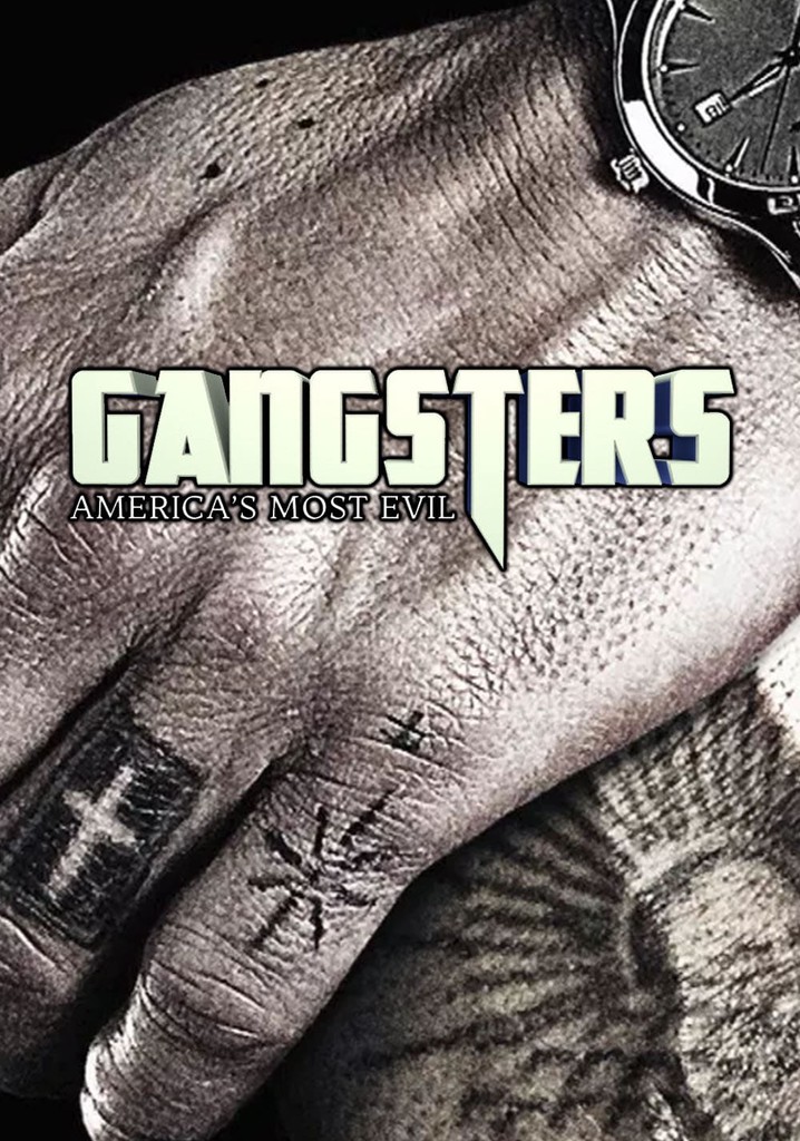 Gangsters: America's Most Evil Season 6 - streaming online - Where Can I Watch Gangsters America's Most Evil