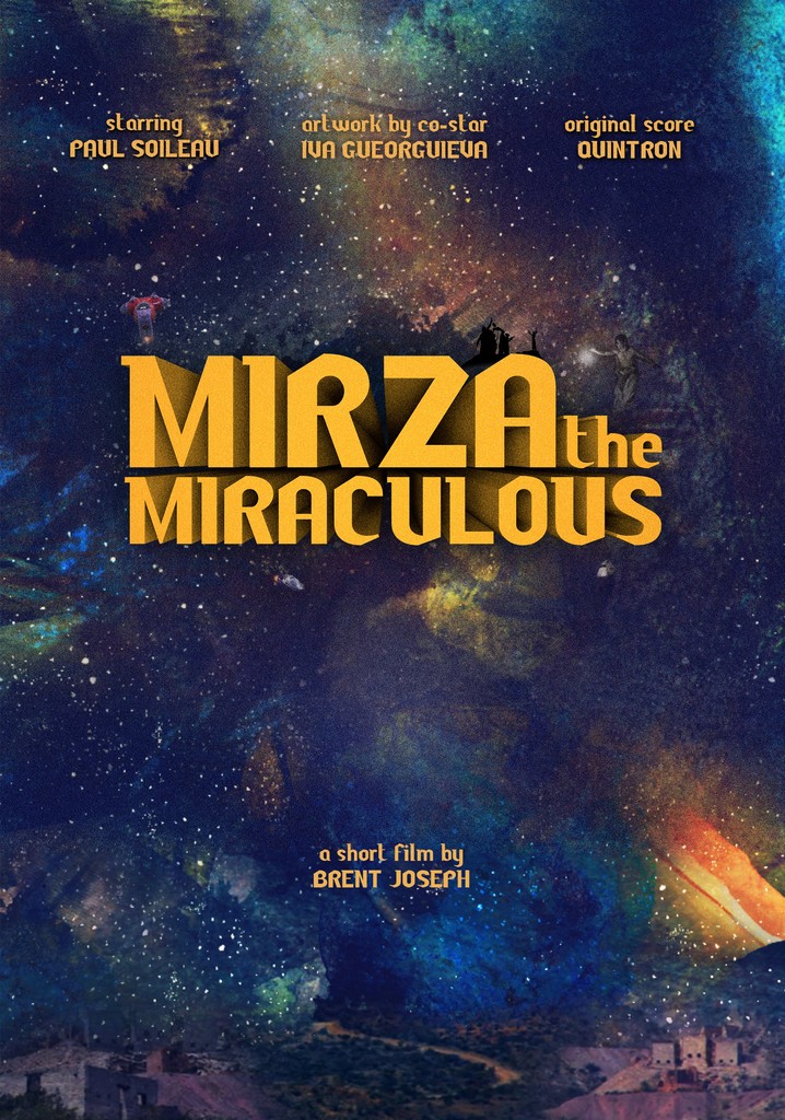 Mirza the Miraculous