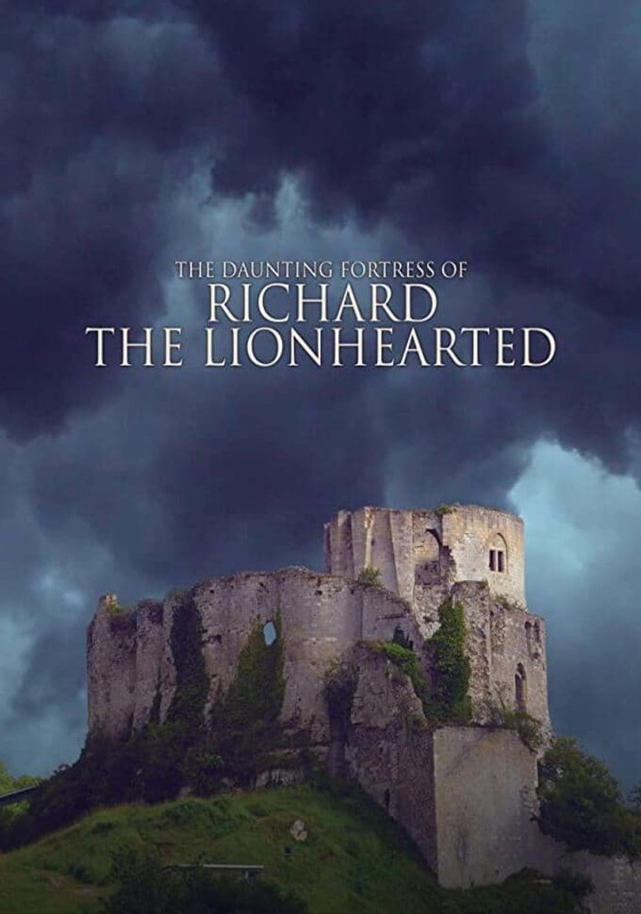 The Daunting Fortress of Richard the Lionheart