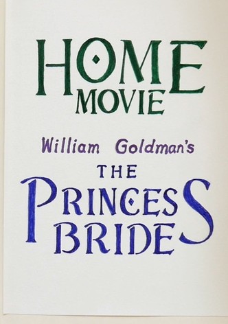 Home Movie: The Princess Bride