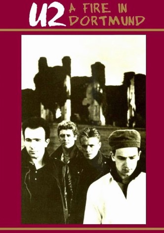 U2: A Fire in Dortmund