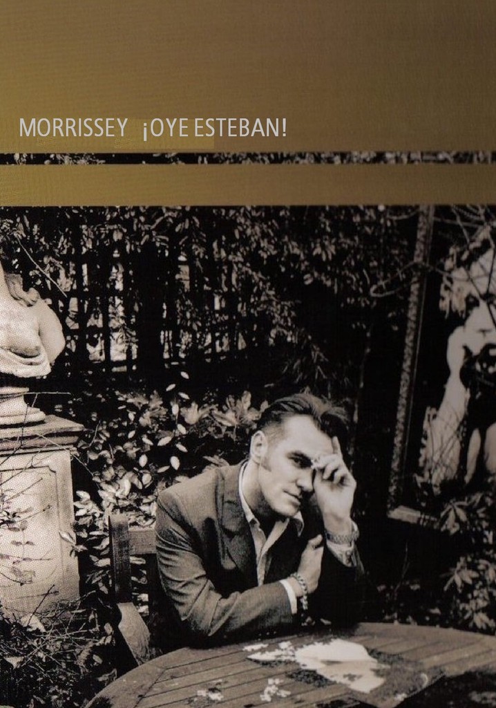 Morrissey: ¡Oye Esteban!
