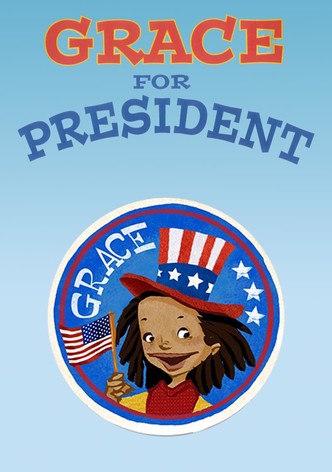 Grace for President
