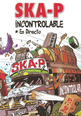 Ska-P - Incontrolable