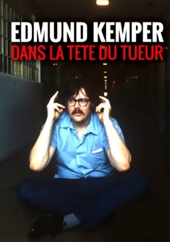 Edmund Kemper : dans la tête du tueur