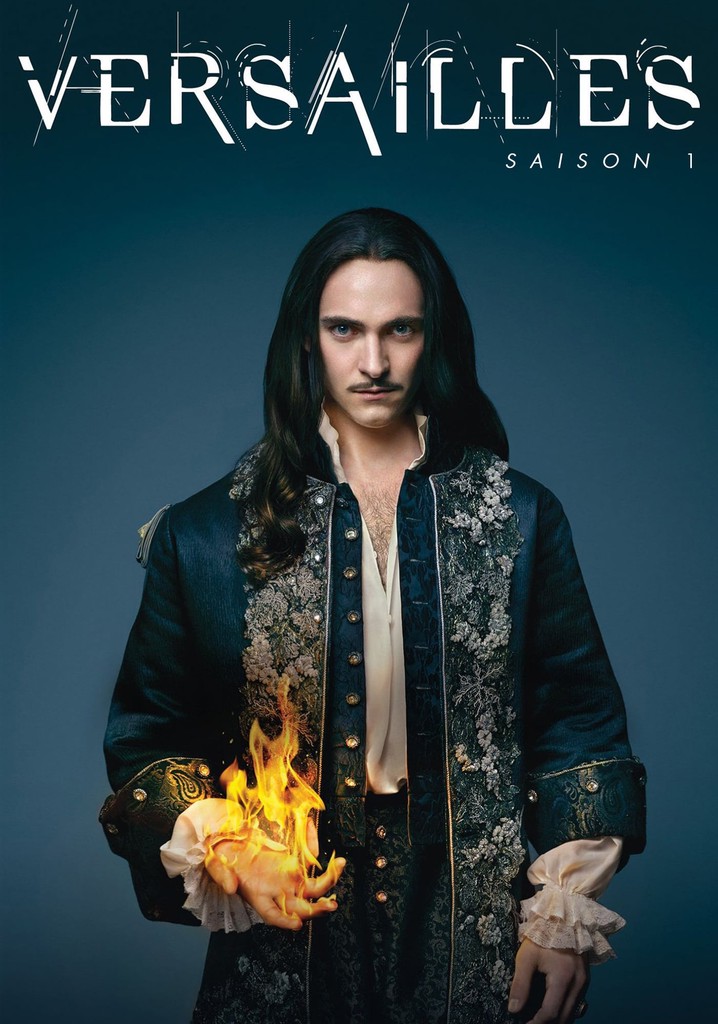 Saison 1 Versailles streaming: où regarder les épisodes?