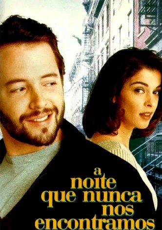 A Noite que Nunca nos Encontramos