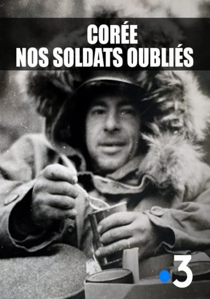 Corée, nos soldats oubliés
