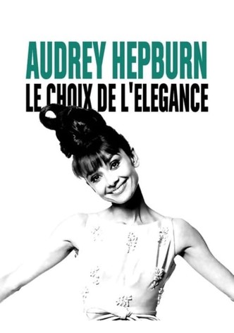 Audrey Hepburn, le choix de l'élégance