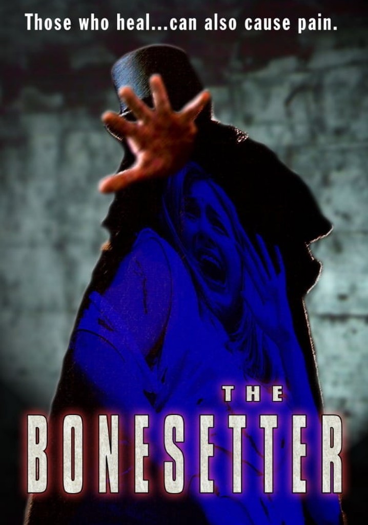 The Bonesetter