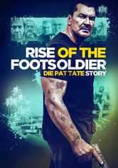 Rise of the Footsoldier - Die Pat Tate Story
