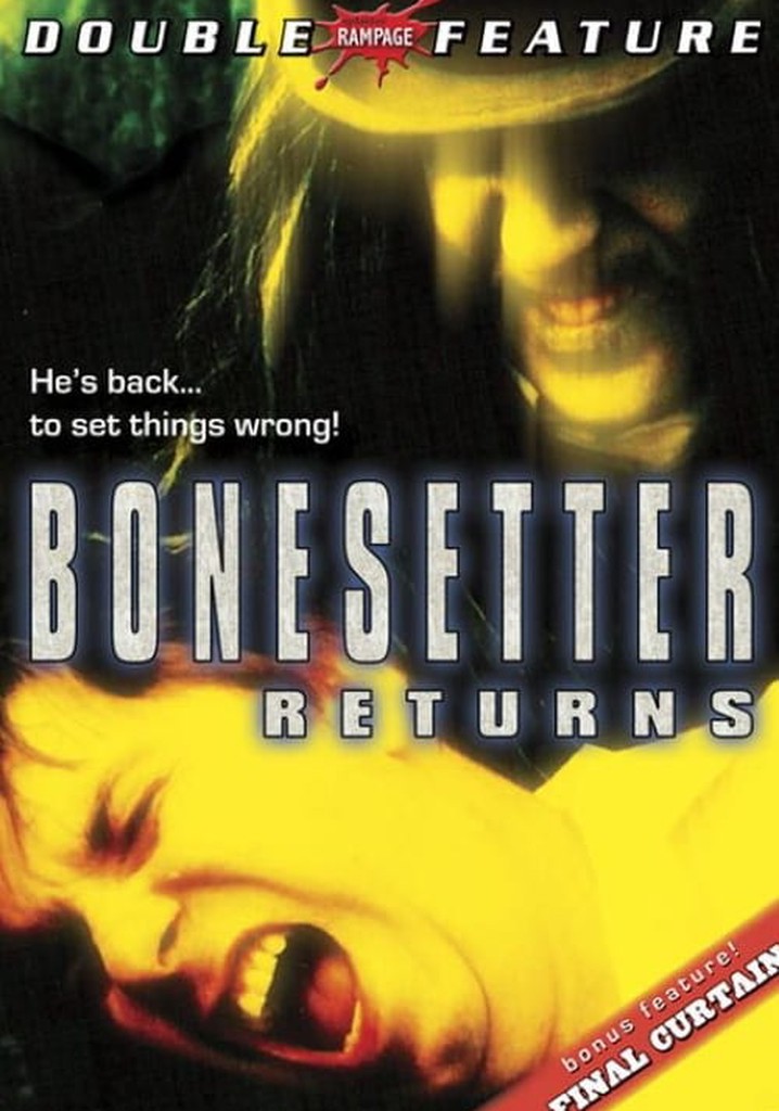 The Bonesetter Returns