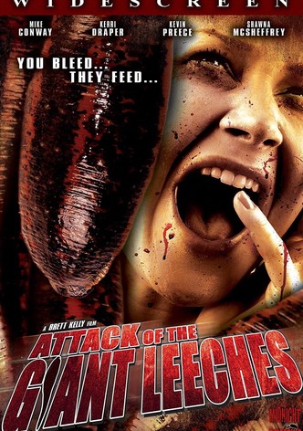Attack of the Giant Leeches