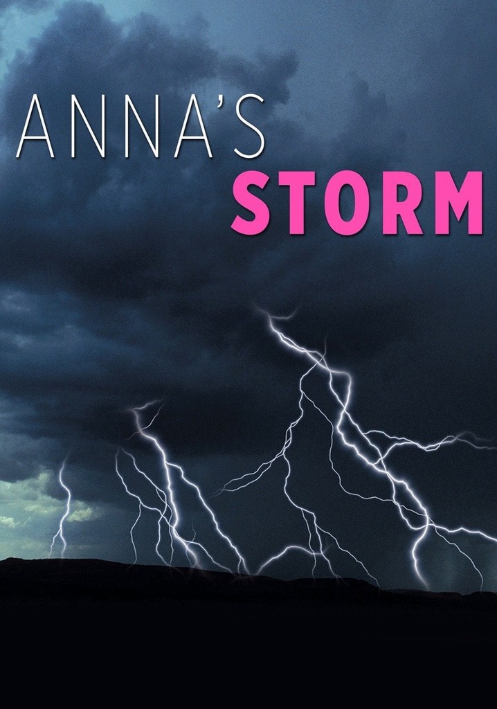 Anna's Storm