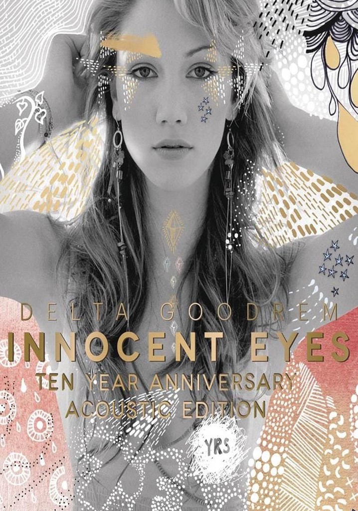 Delta Goodrem: Innocent Eyes Ten Year Anniversary Acoustic Edition