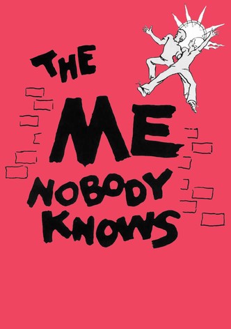 The Me Nobody Knows
