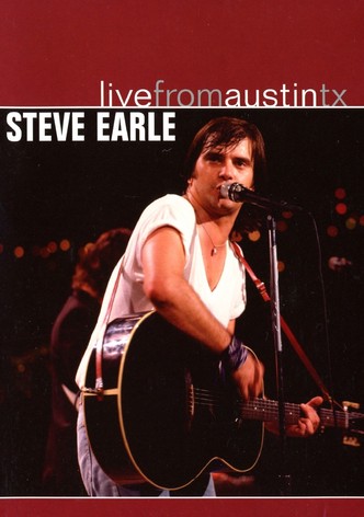 Steve Earle: Live from Austin, Texas