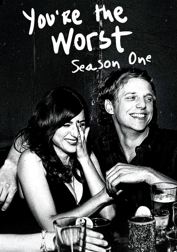 You Re The Worst Season 1 Watch Episodes Streaming Online