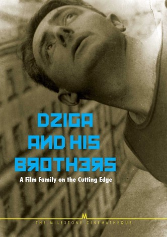Dziga and His Brothers
