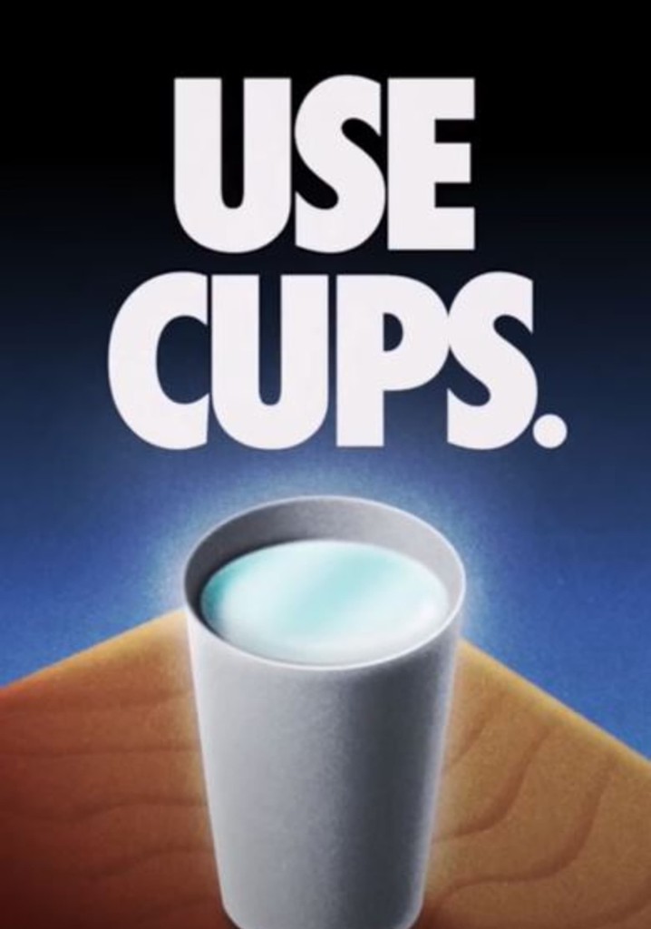 USE CUPS.