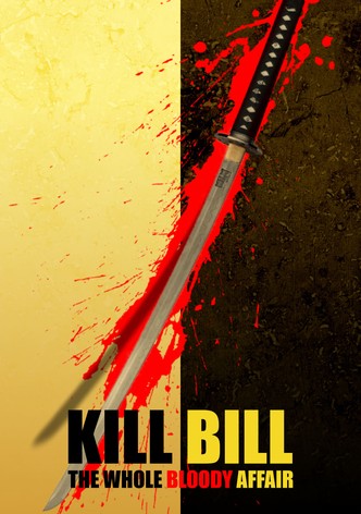 Kill Bill : The Whole Bloody Affair