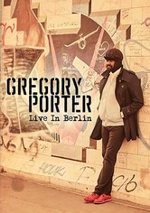 Gregory Porter - Live in Berlin