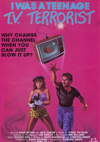 I Was a Teenage TV Terrorist