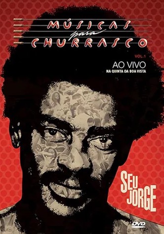 Seu Jorge: Músicas para Churrasco, Vol. 01