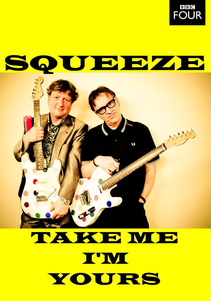 Squeeze: Take Me I'm Yours