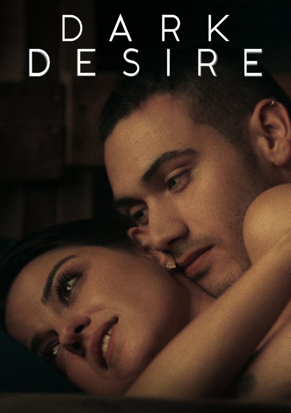 Dark Desire watch tv show stream online