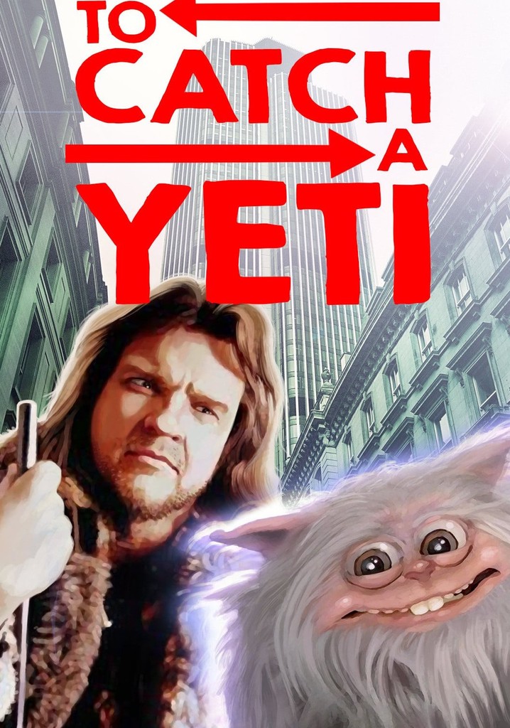 To Catch a Yeti