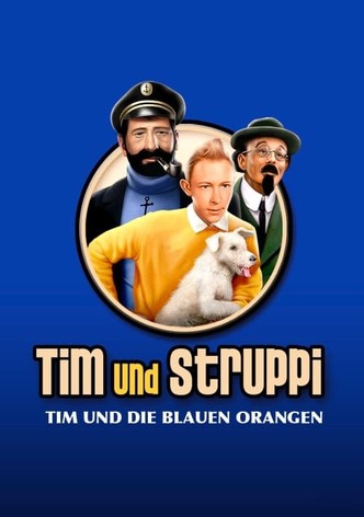 Tim und Struppi und die blauen Orangen