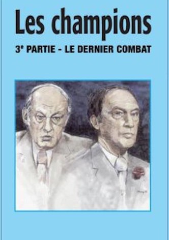 Les champions : le dernier combat