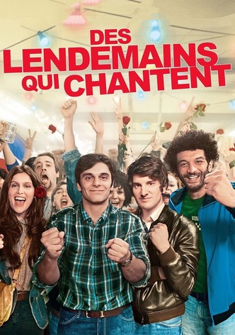 Des lendemains qui chantent