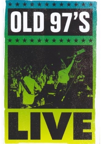 Old 97's: Live