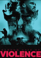 Random Acts of Violence